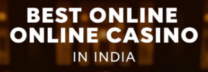 Best Online Casino in India